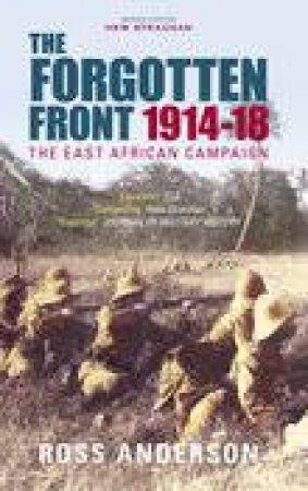 Forgotten Front 1914-1918 by ROSS ANDERSON