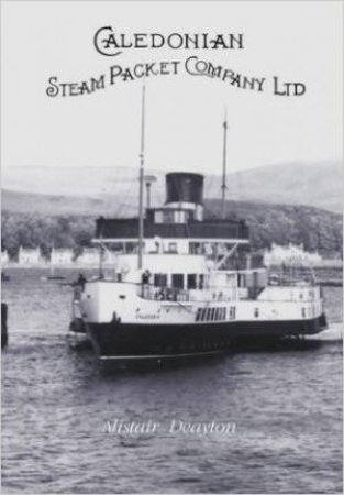 Caledonian Steam Packet Company Ltd by DEAYTON ALISTAIR