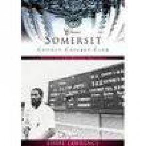 Somerset County Cricket Club by LAWRENCE PETER