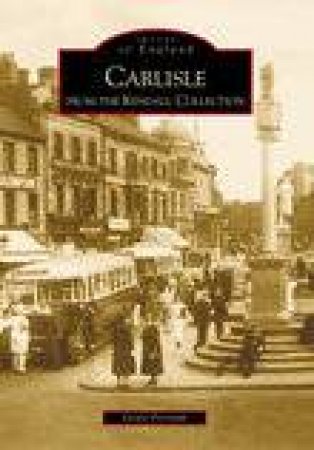 Carlisle From the Kendall Collection by DENIS PERRIAM