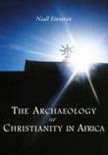 Archaeology Of Christianity In Africa
