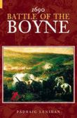 1690 Battle of the Boyne by PADRAIG LENIHAN
