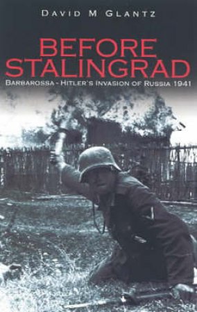 Before Stalingrad by David M Glantz
