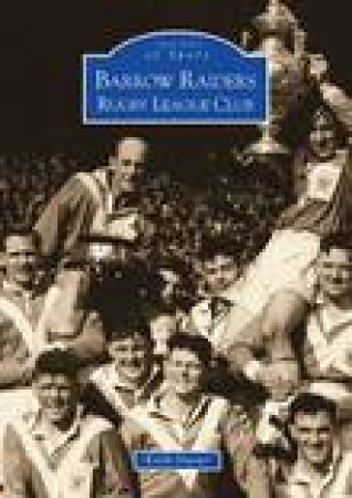 Barrow Raiders by KEITH NUTTER