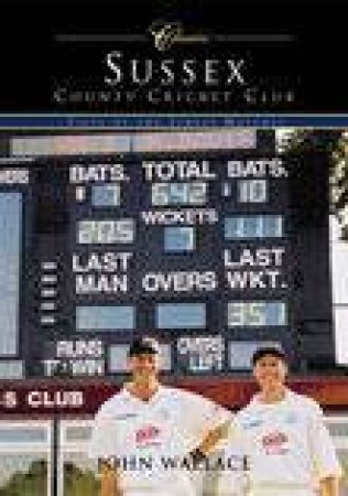 Sussex CCC by JOHN WALLACE