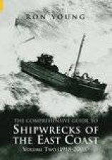 Shipwrecks of The East Coast Vol 2 19182000