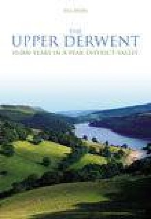 Upper Derwent by BILL BEVAN