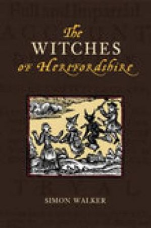 Witches of Hertfordshire by SIMON WALKER