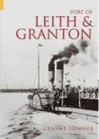 Port of Leith & Granton by GRAEME SOMNER