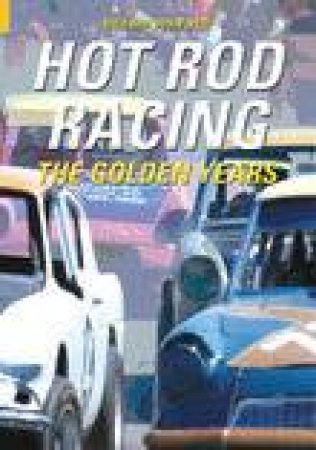 Hot Rod Racing by RICHARD JOHN NEIL