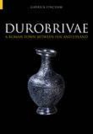 Durobrivae by DR GARRICK FINCHAM