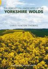 Forgotten Landscapes of the Yorkshire Wolds