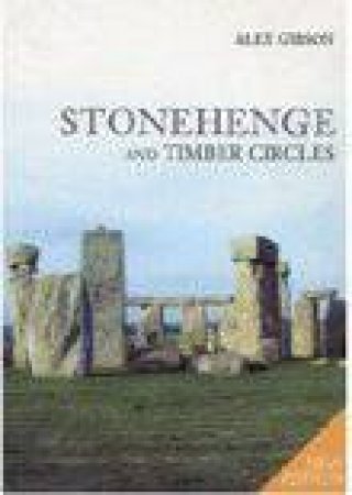Stonehenge & Timber Circles by PAUL GIBSON