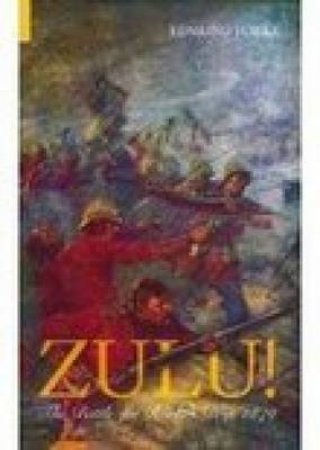 Zulu! The Battle for Rorke's Drift