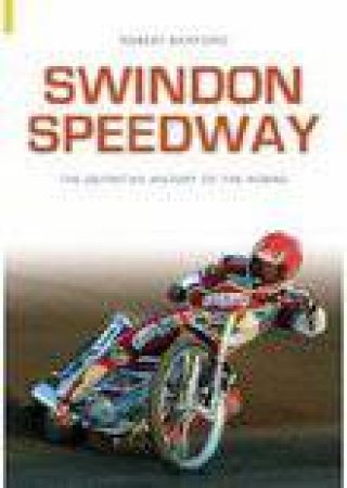 Swindon Speedway by ROBERT BAMFORD