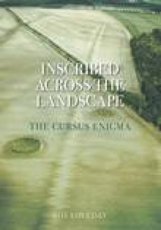 Inscribed Across the Landscape by ROY LOVEDAY
