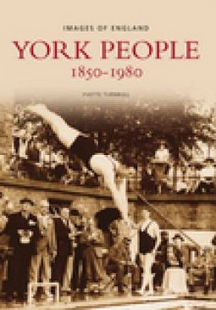 York People 1890-1950 by YVETTE TURNBULL
