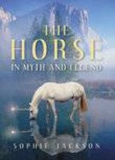 Horse In Myth And Legend