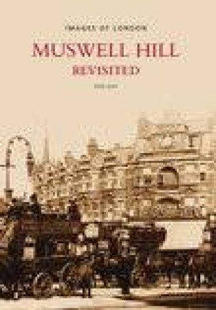 Muswell Hill Revisited by KENNETH GAY