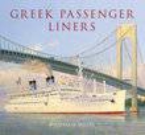 Greek Passenger Liners by WILLIAM MILLER