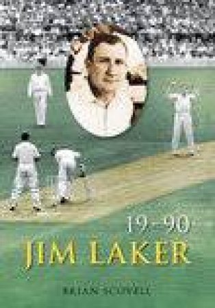 Jim Laker by BRIAN SCOVELL