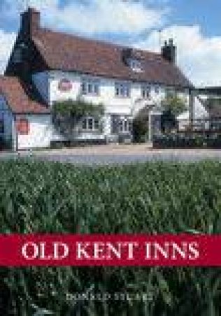 Old Kent Inns by STUART REID