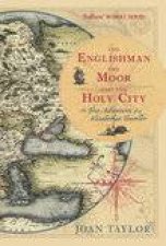 Englishman the Moor and the Holy City