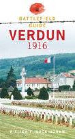 Verdun 1916 by WILLIAM F BUCKINGHAM