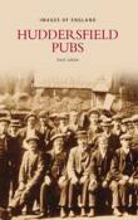 Huddersfield Pubs by MIRANDA ALDHOUSE GREEN