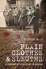 Plain Clothes and Sleuths