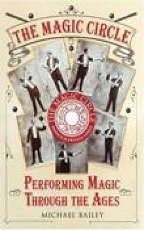 Magic Circle by MICHAEL BAILEY