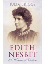 Edith Nesbit A Woman of Passion
