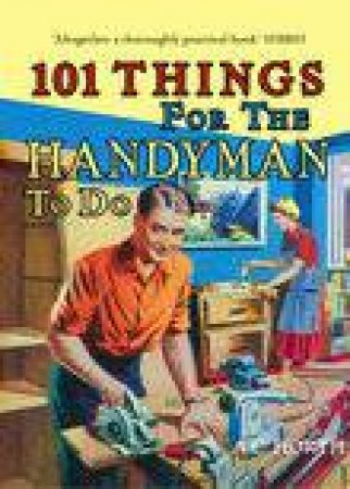 101 Things For The Handyman To Do by Arthur Horth