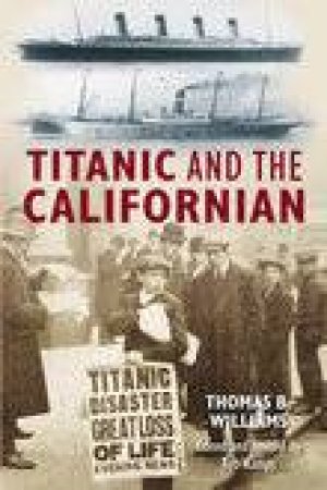 Titanic and the Californian by Thomas Williams