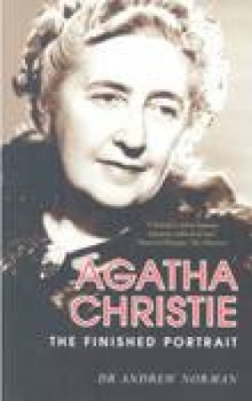Agatha Christie by DR ANDREW NORMAN