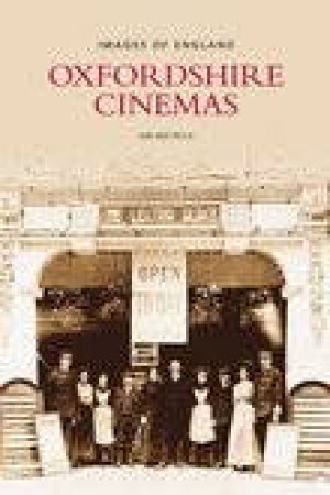 Oxfordshire Cinemas by IAN MEYRICK