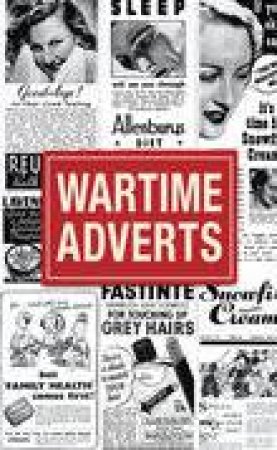 Wartime Adverts by VARIOUS