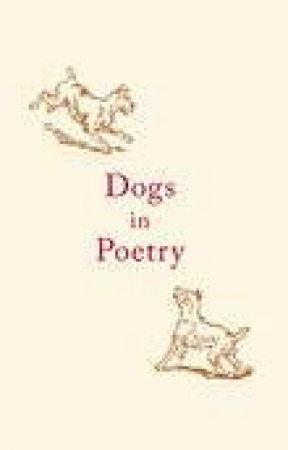 Dogs in Poetry by VARIOUS