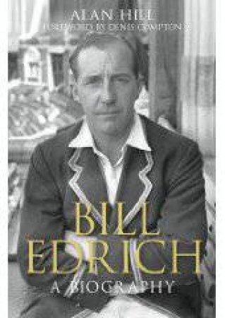 Bill Edrich by ALAN HILL