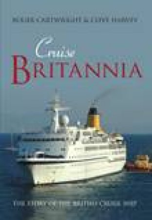 Cruise Britannia by Roger Cartwright