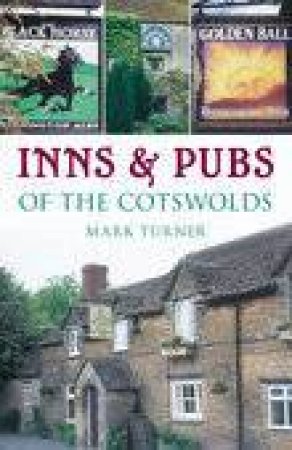 Inns & Pubs in the Cotswolds by MARK TURNER