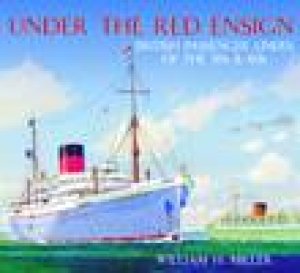 Under the Red Ensign by William H. Miller