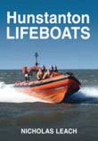Hunstanton Lifeboats by NICHOLAS LEACH
