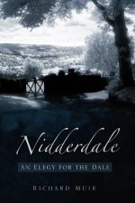Nidderdale Elegy for the Dales