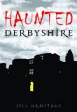 Haunted Derbyshire