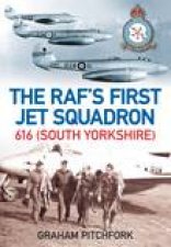 RAFs First Jet Squadron 616  South Yorkshire