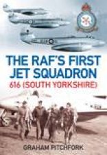 RAFs First Jet Squadron 616  South Yorkshire