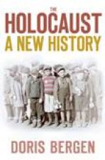 Holocaust A New History