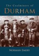 Coalminers of Durham