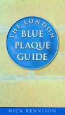 London Blue Plaque Guide 3rd Edition
